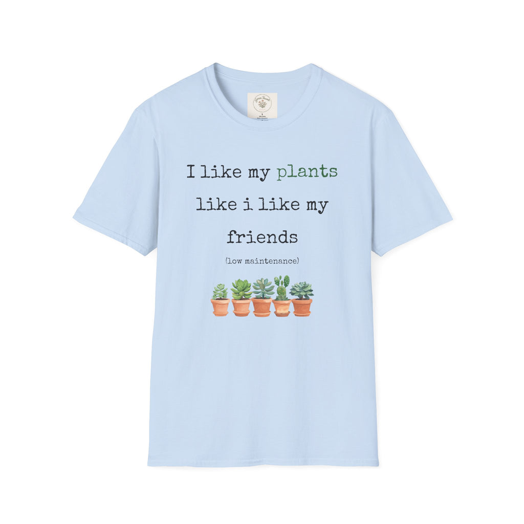 Low maintenance friends T-Shirt