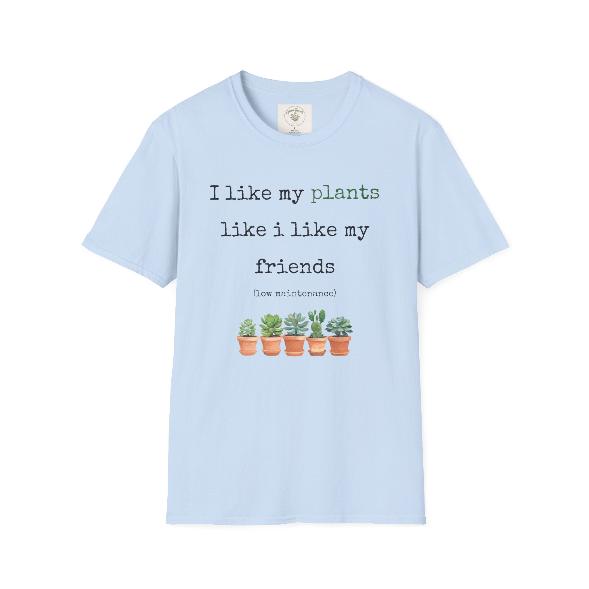 Low maintenance friends T-Shirt