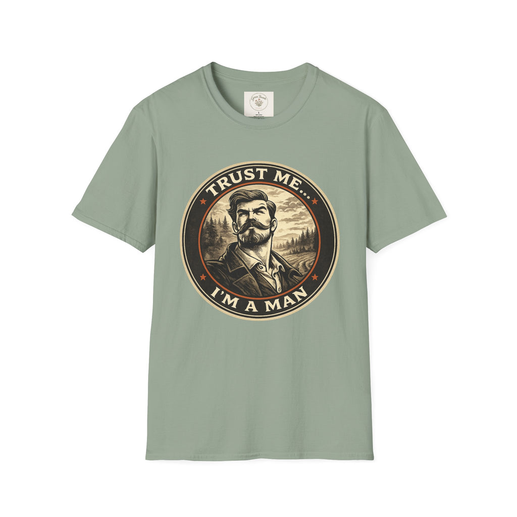 Trust Me I'm a Man T-Shirt