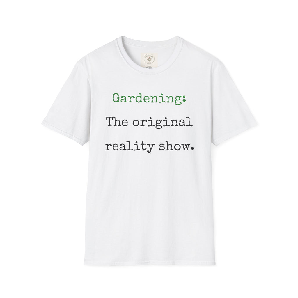 Gardening Reality Show T-Shirt