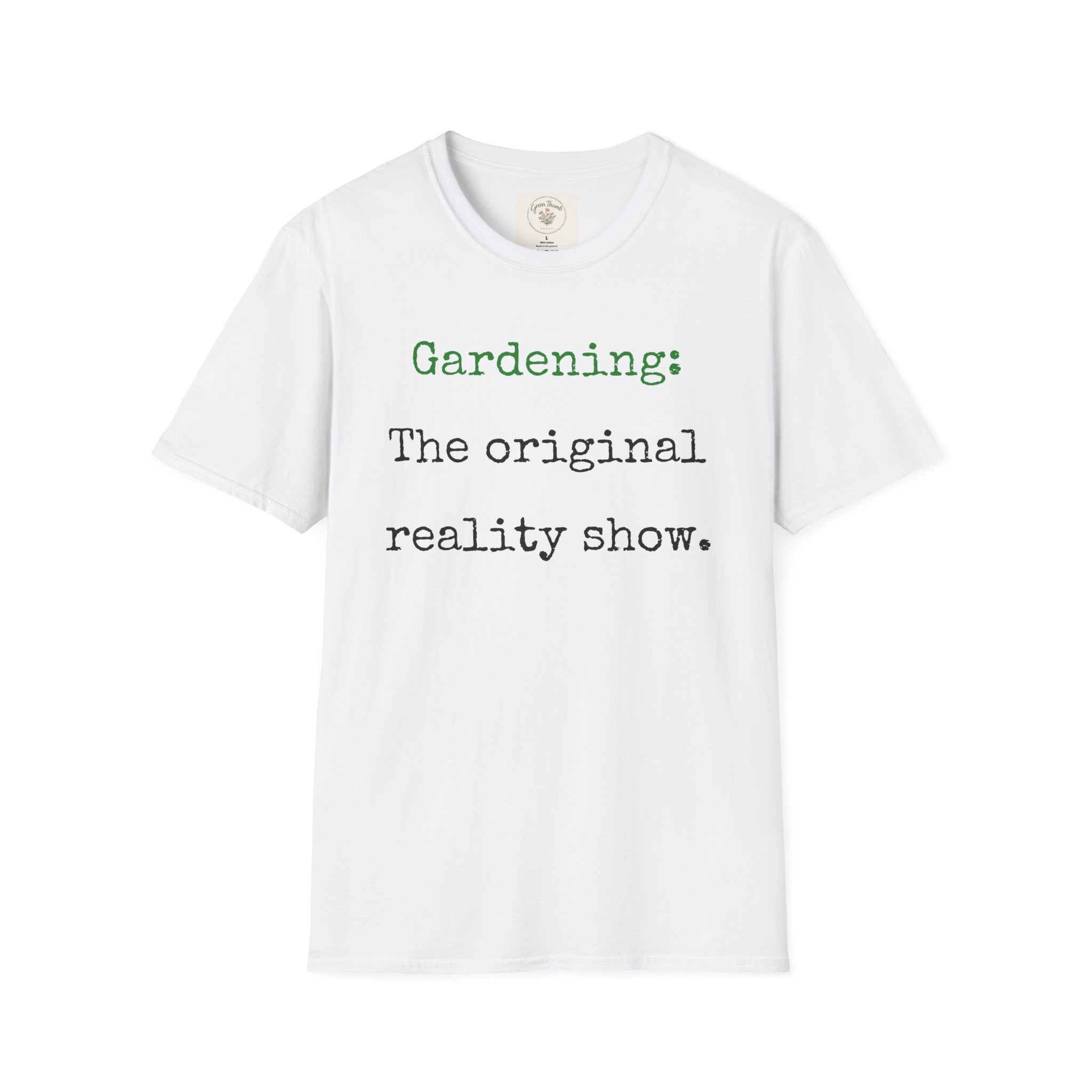 Gardening Reality Show T-Shirt