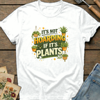 Not Hoarding Plants T-Shirt in White - Comfort Colors 1717 flat lay