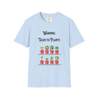 Warning Talks to Plants T-Shirt