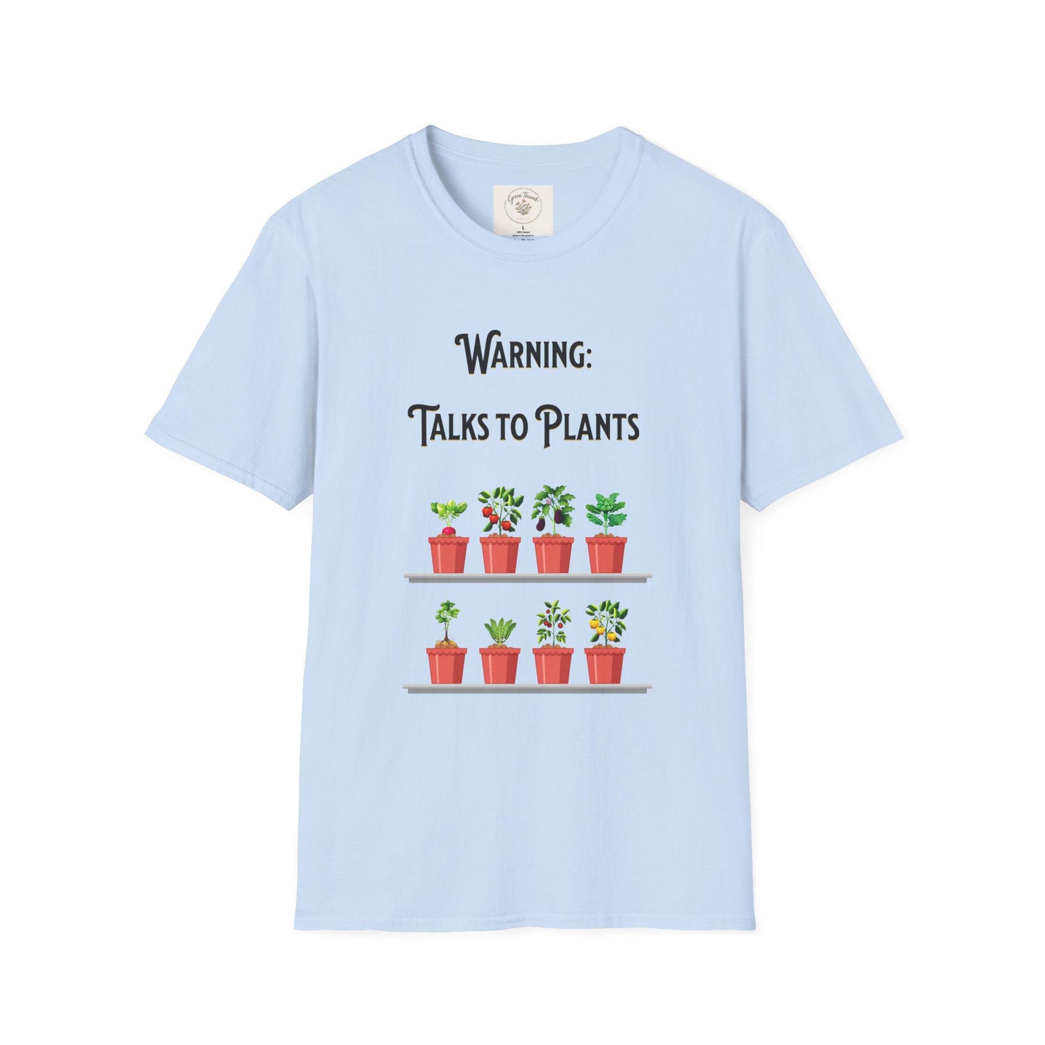 Warning Talks to Plants T-Shirt