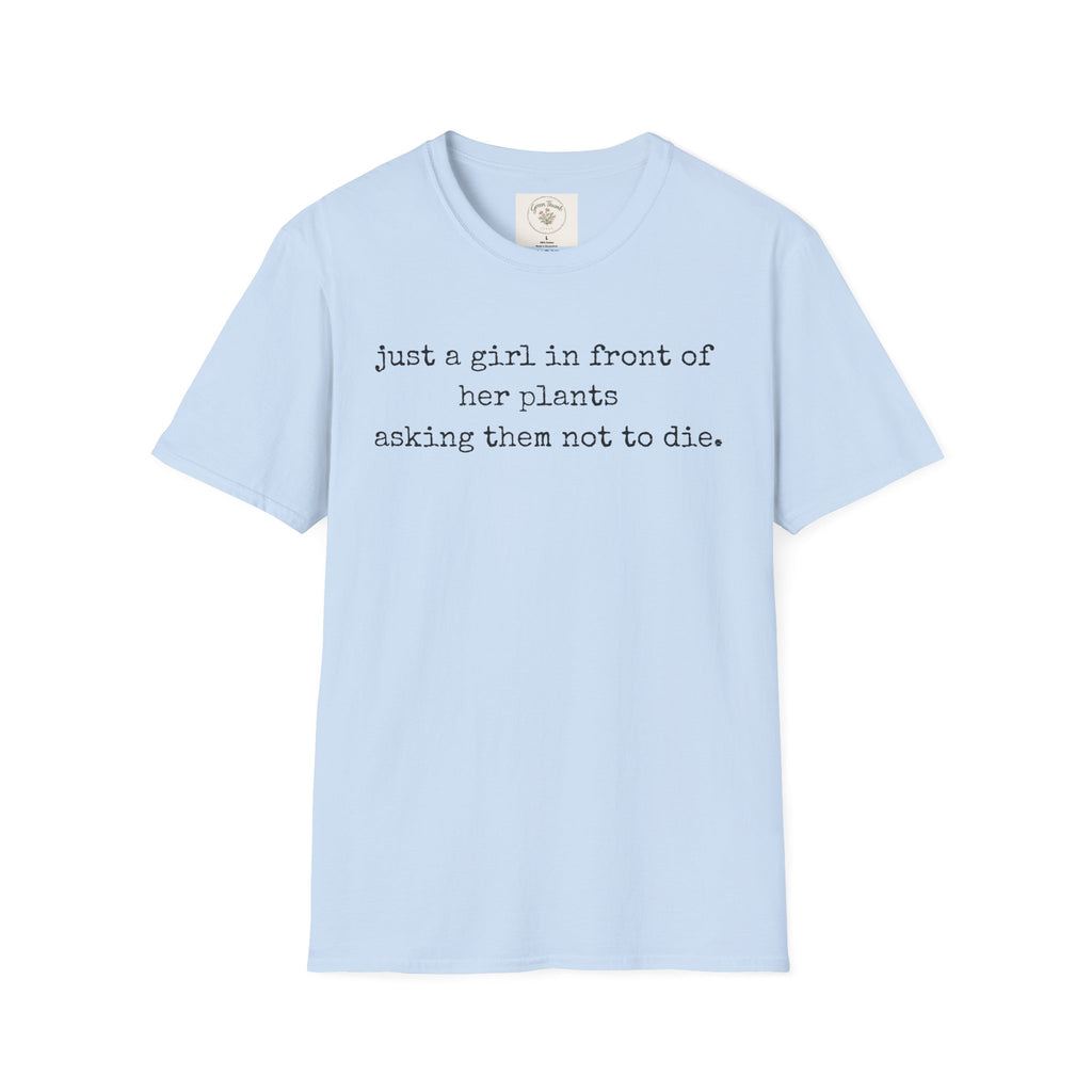 Just a girl asking T-Shirt