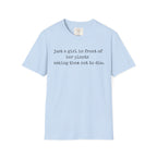 Just a girl asking T-Shirt