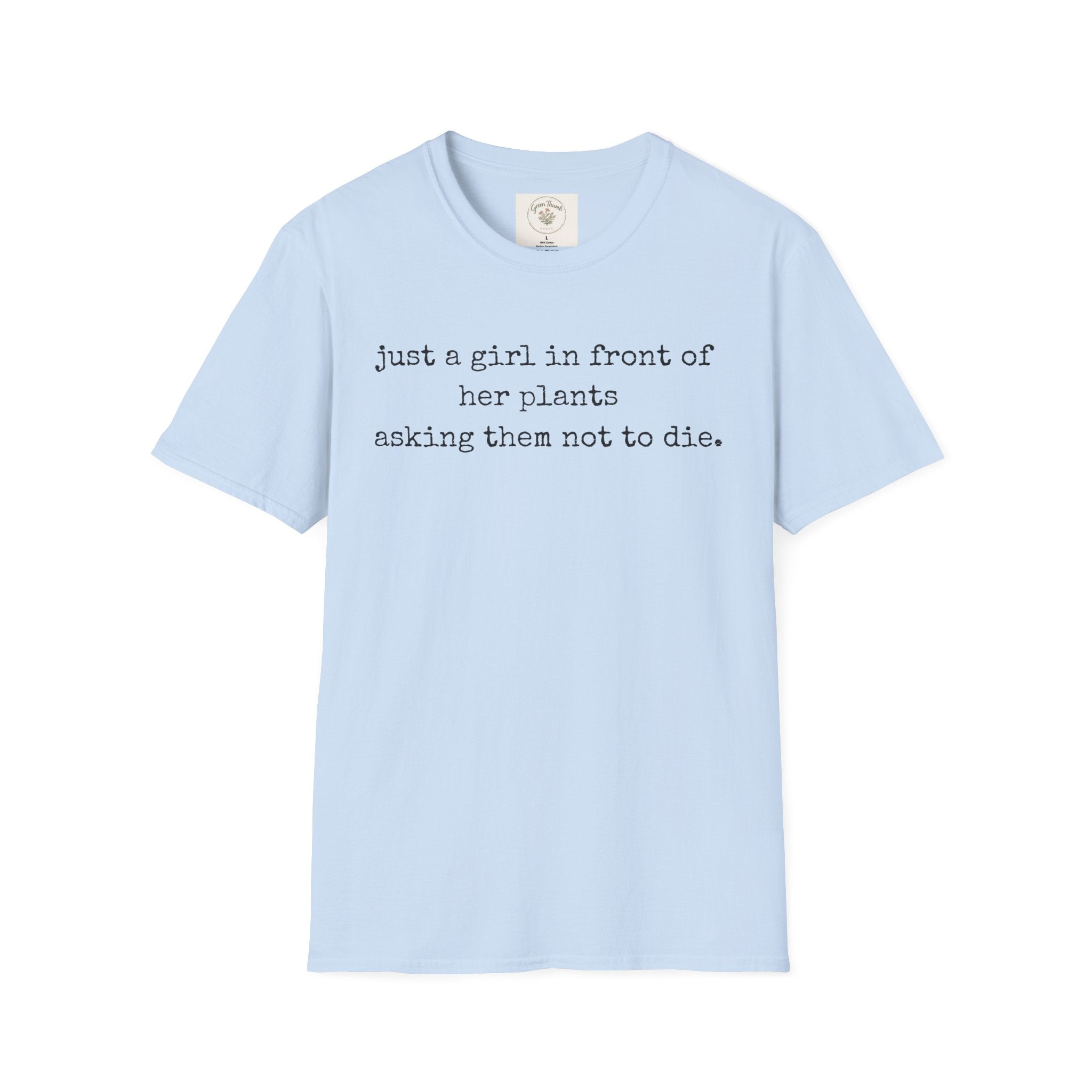 Just a girl asking T-Shirt