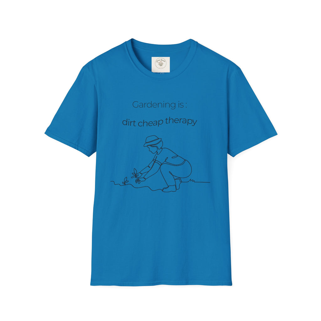 Gardening Dirt Cheap Therapy T-Shirt