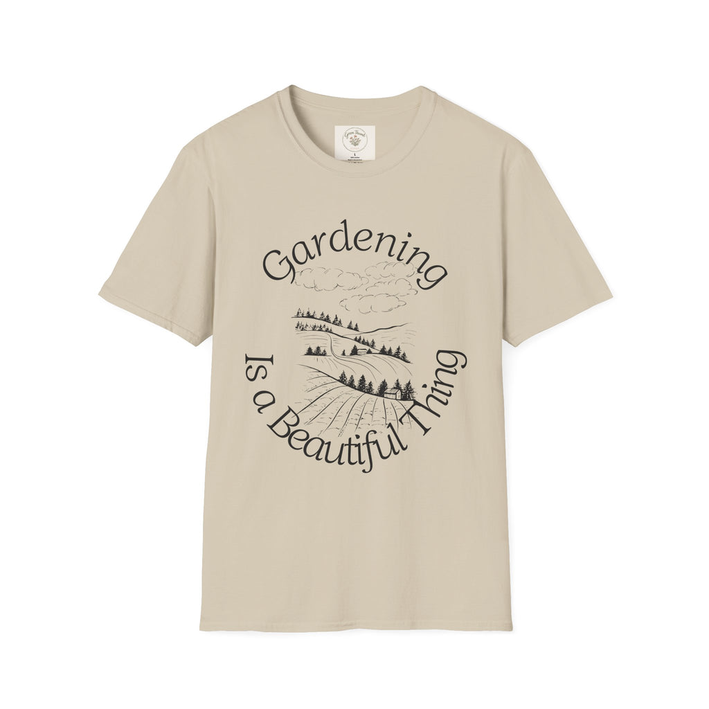 Gardening is a Beautiful Thing T-shirt