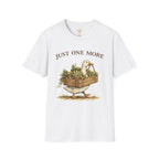 Just one more T-Shirt