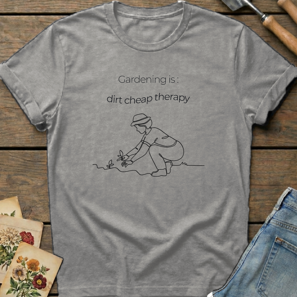Gardening Dirt Cheap Therapy T-Shirt in Grey - Comfort Colors 1717 flat lay