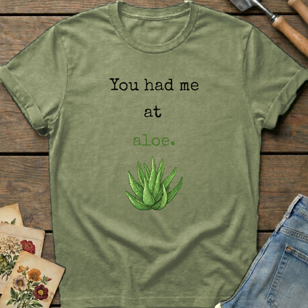 You had me at Aloe T-Shirt in Moss - Comfort Colors 1717 flat lay