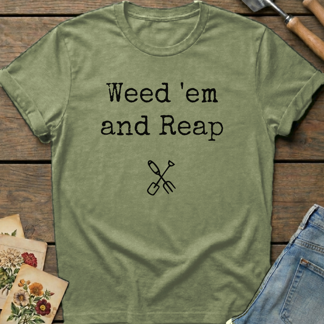Weed 'em and Reap T-Shirt in Moss - Comfort Colors 1717 flat lay