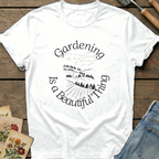 Gardening is a Beautiful Thing T-shirt in White - Comfort Colors 1717 flat lay