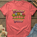 Flowers Powerful in Watermelon - Comfort Colors 1717 flat lay