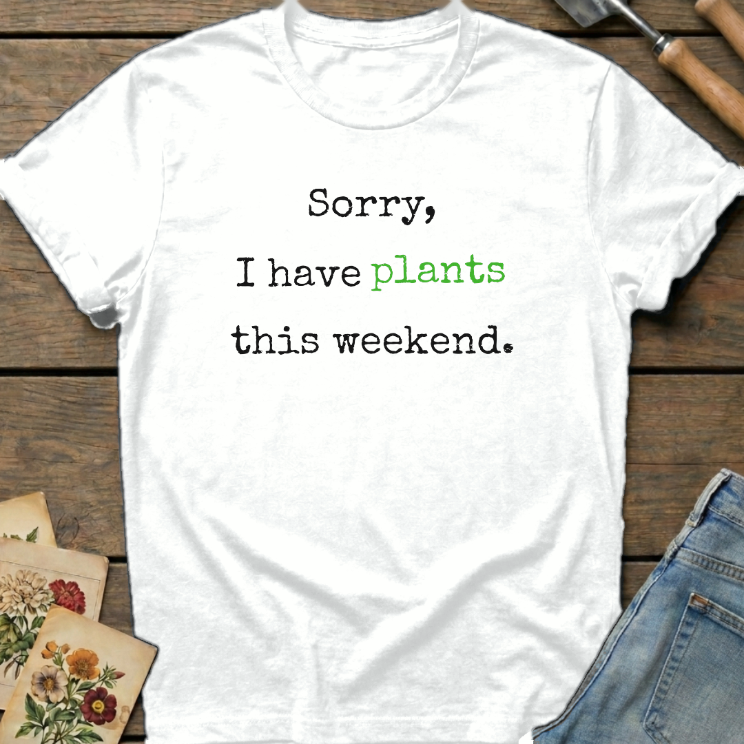 Sorry I have plants T-Shirt in White - Comfort Colors 1717 flat lay