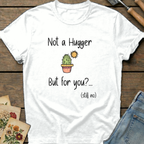 Not a hugger T-Shirt in White - Comfort Colors 1717 flat lay